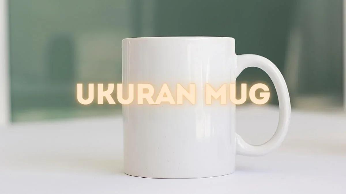 ukuran mug