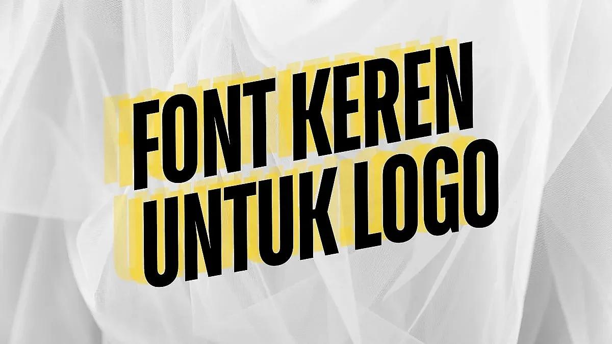 jenis font keren untuk logo