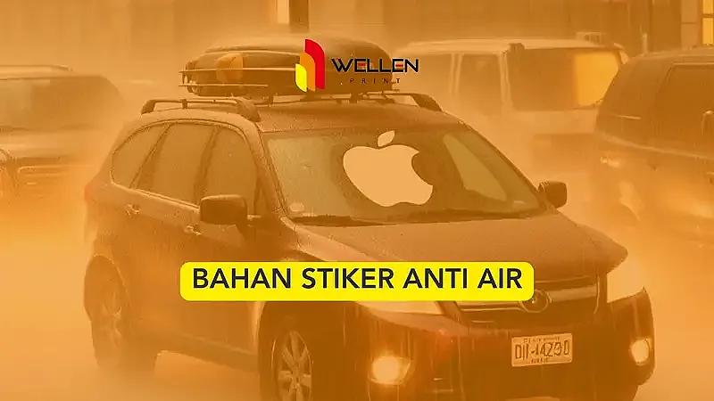 bahan stiker anti air