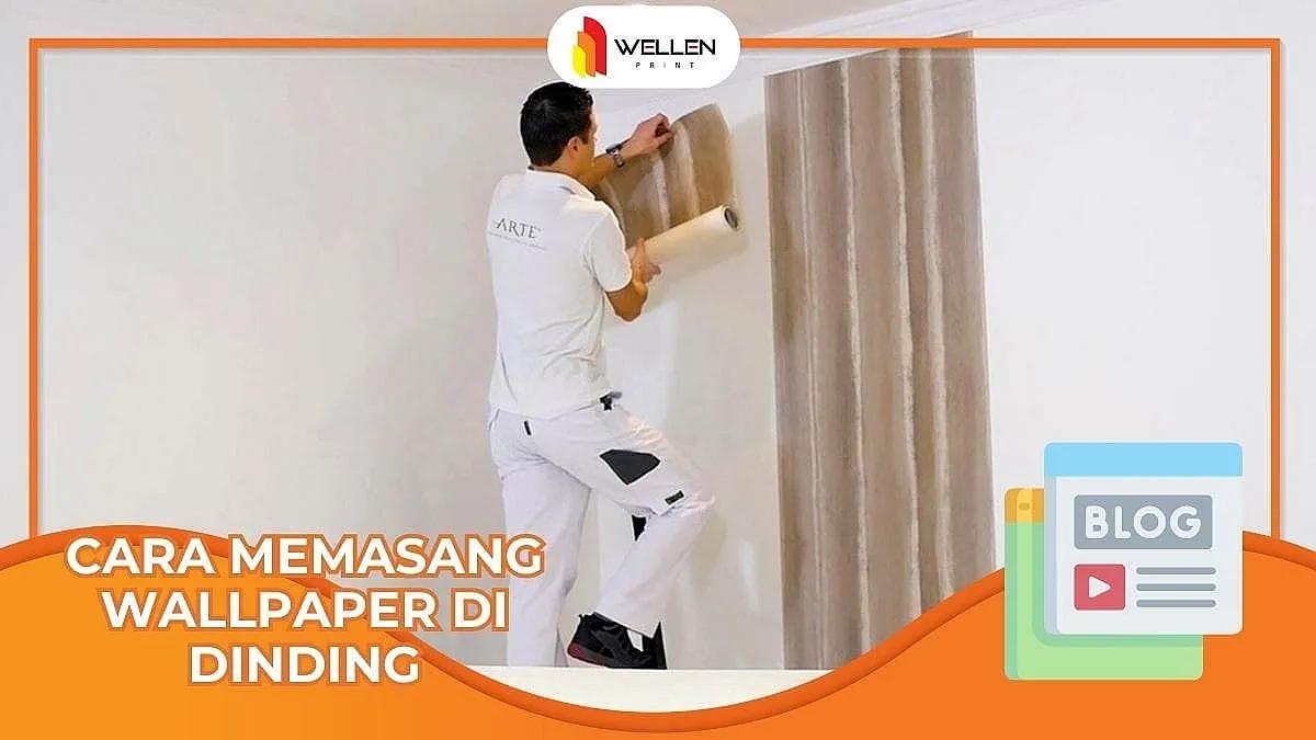 cara pasang wallpaper dinding