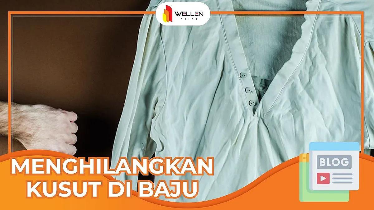 cara menghilangkan kusut tanpa setrika