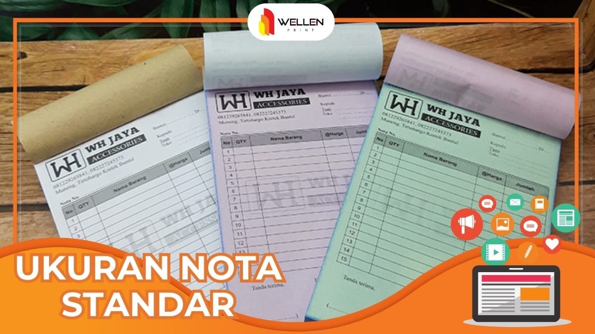 Jenis dan Ukuran Nota Standar yang Pas Untuk Tokomu - Wellen Print