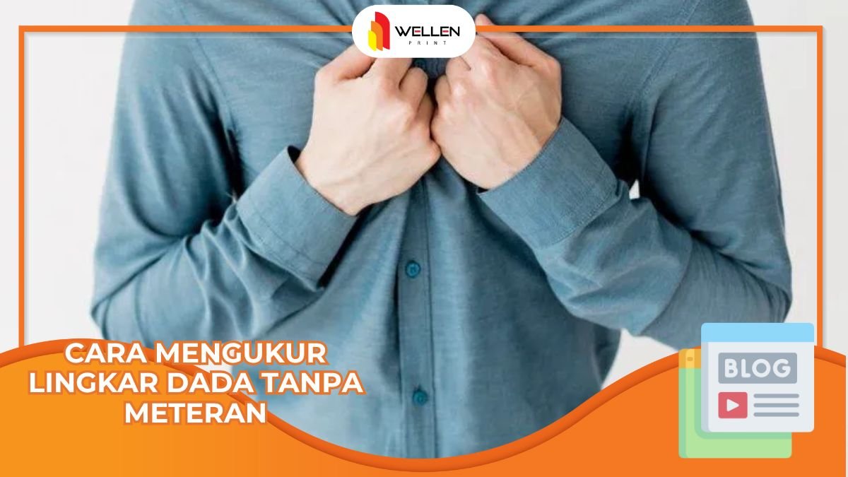 cara mengukur lingkar dada tanpa meteran